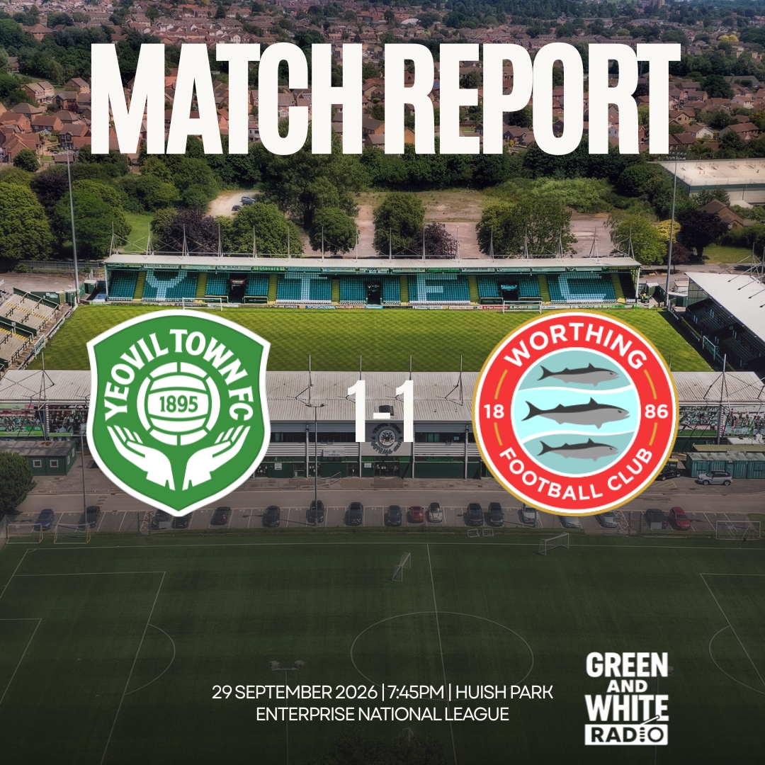 Match Report: Yeovil Town 1-1 Worthing